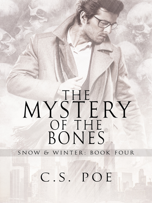Title details for The Mystery of the Bones by C.S. Poe - Available